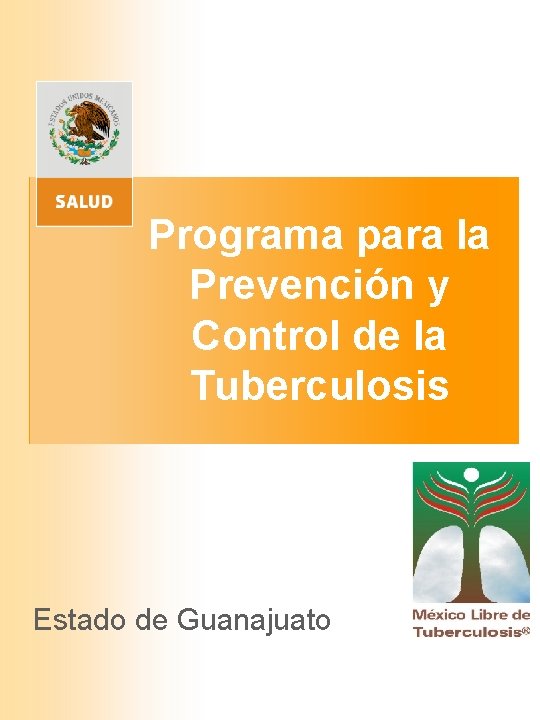 CENAVECE Programas Preventivos Programa para la Prevención y Control de la Tuberculosis Estado de