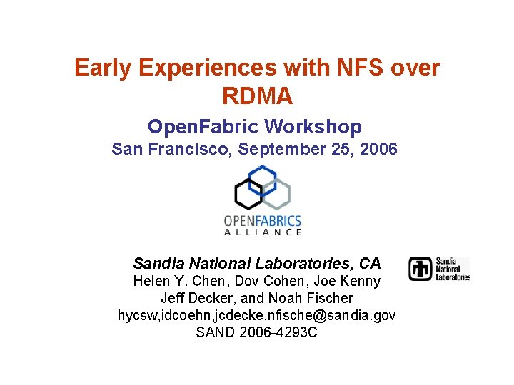 Early Experiences with NFS over RDMA Open. Fabric Workshop San Francisco, September 25, 2006