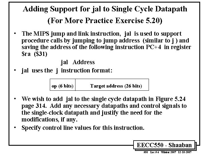 Adding Support for jal to Single Cycle Datapath (For More Practice Exercise 5. 20)