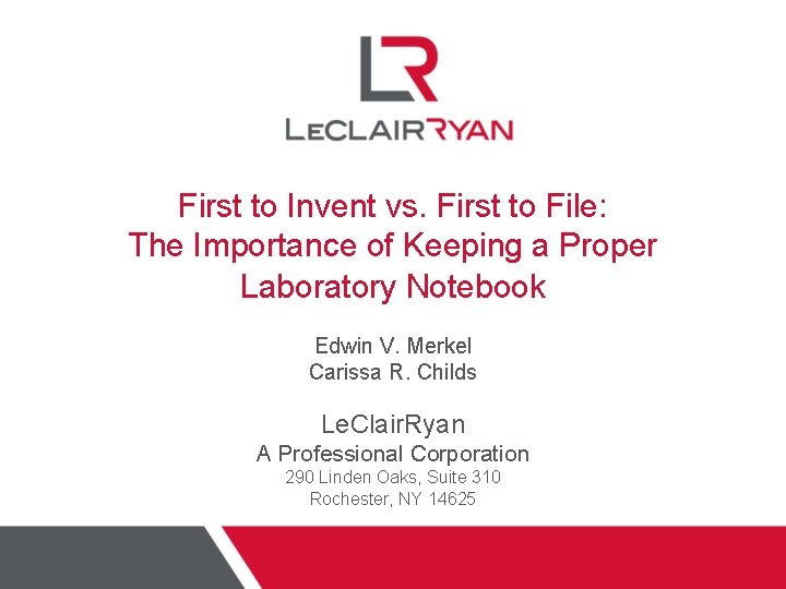 First to Invent vs. First to File: The Importance of Keeping a Proper Laboratory