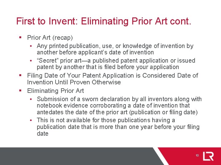 First to Invent: Eliminating Prior Art cont. § Prior Art (recap) • Any printed