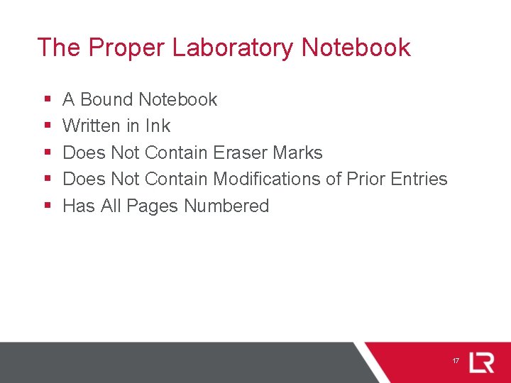 The Proper Laboratory Notebook § § § A Bound Notebook Written in Ink Does