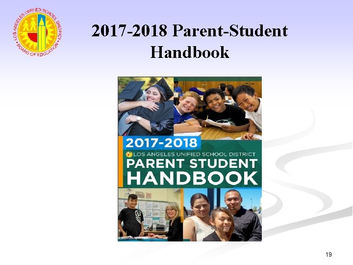 2017 -2018 Parent-Student Handbook 19 