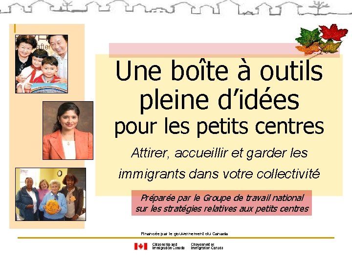 Une boîte à outils pleine d’idées pour les petits centres Attirer, accueillir et garder