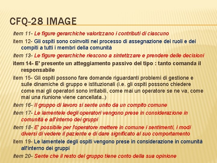 CFQ-28 IMAGE item 11 - Le figure gerarchiche valorizzano i contributi di ciascuno item