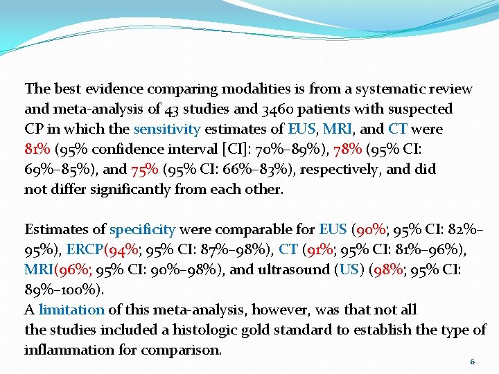 The best evidence comparing modalities is from a systematic review and meta-analysis of 43