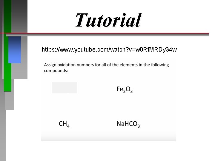 Tutorial https: //www. youtube. com/watch? v=w 0 Rf. MRDy 34 w 