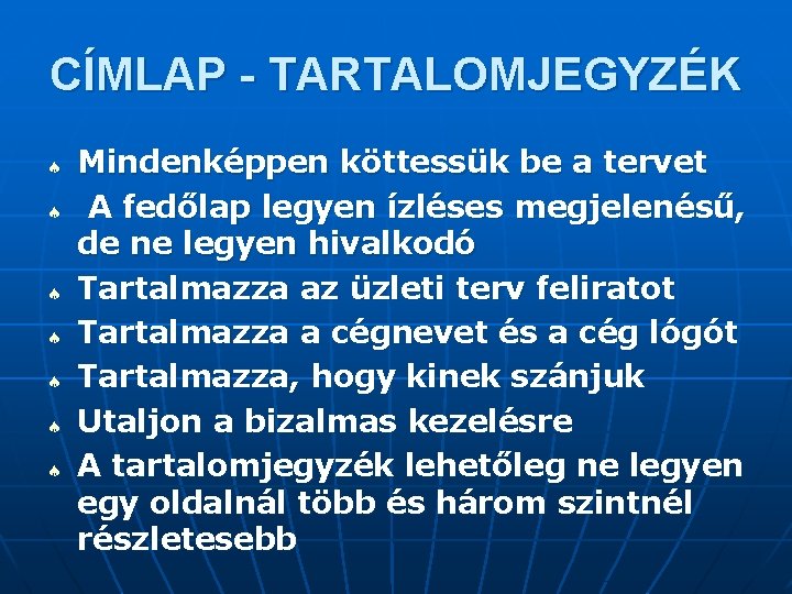 CÍMLAP - TARTALOMJEGYZÉK ª ª ª ª Mindenképpen köttessük be a tervet A fedőlap