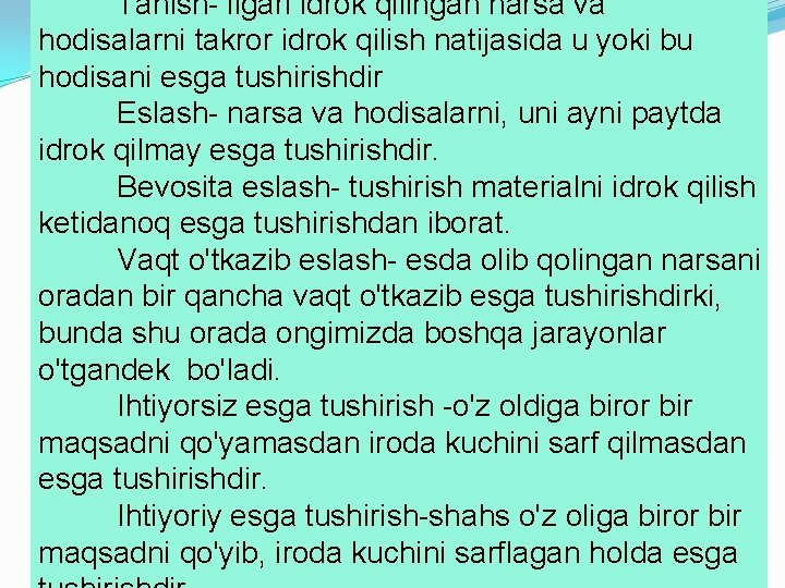 Tanish- ilgari idrok qilingan narsa va hodisalarni takror idrok qilish natijasida u yoki bu