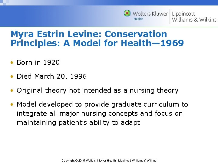Myra Estrin Levine: Conservation Principles: A Model for Health— 1969 • Born in 1920