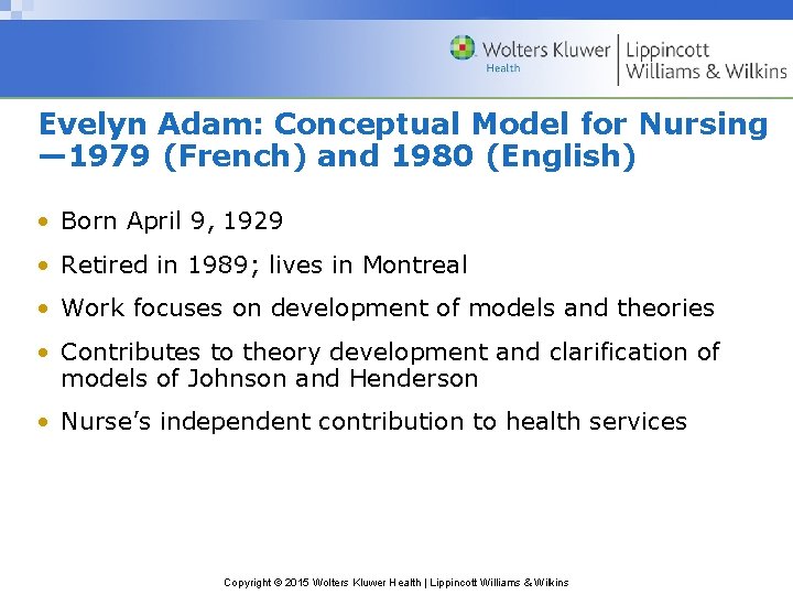 Evelyn Adam: Conceptual Model for Nursing — 1979 (French) and 1980 (English) • Born