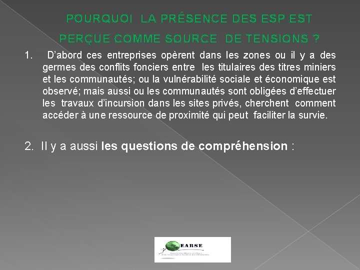 POURQUOI LA PRÉSENCE DES ESP EST PERÇUE COMME SOURCE DE TENSIONS ? 1. D’abord