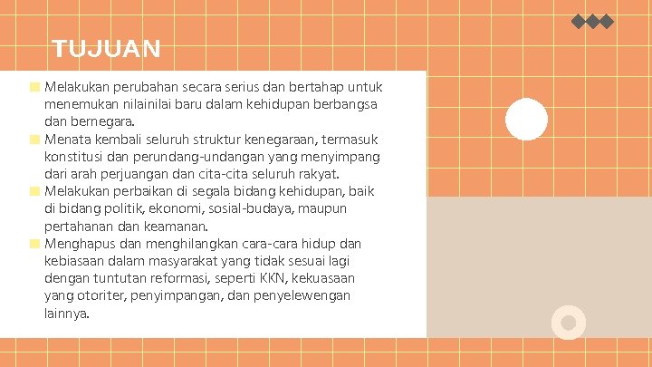 TUJUAN ■ Melakukan perubahan secara serius dan bertahap untuk menemukan nilai baru dalam kehidupan