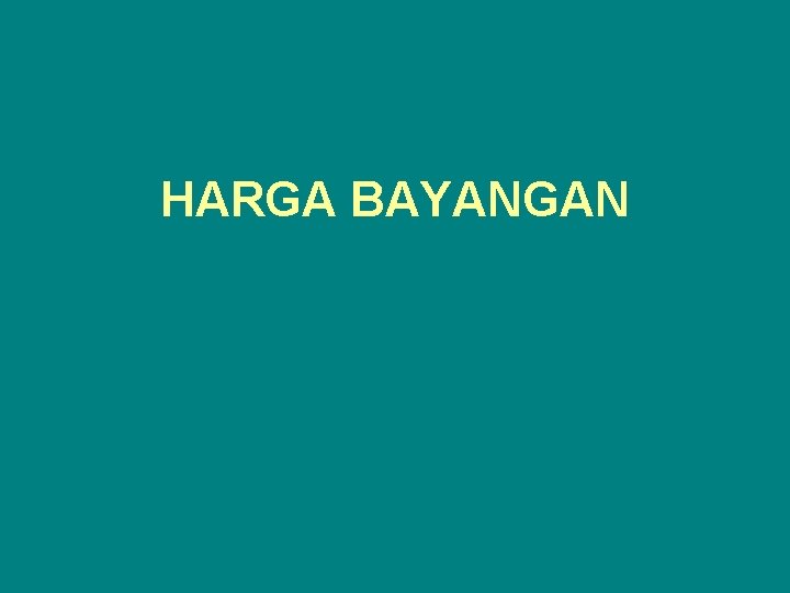 HARGA BAYANGAN 