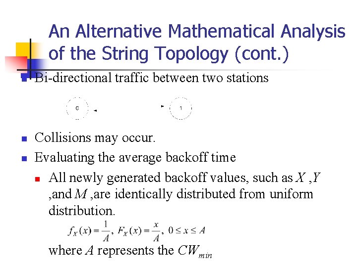 An Alternative Mathematical Analysis of the String Topology (cont. ) n n n Bi-directional An Alternative Mathematical Analysis of the String Topology (cont. ) n n n Bi-directional