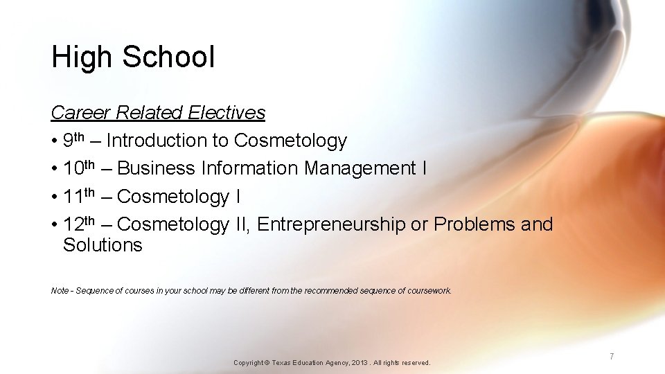 High School Career Related Electives • 9 th – Introduction to Cosmetology • 10