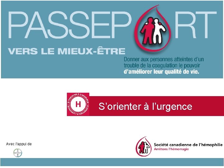 S’orienter à l’urgence Avec l’appui de 