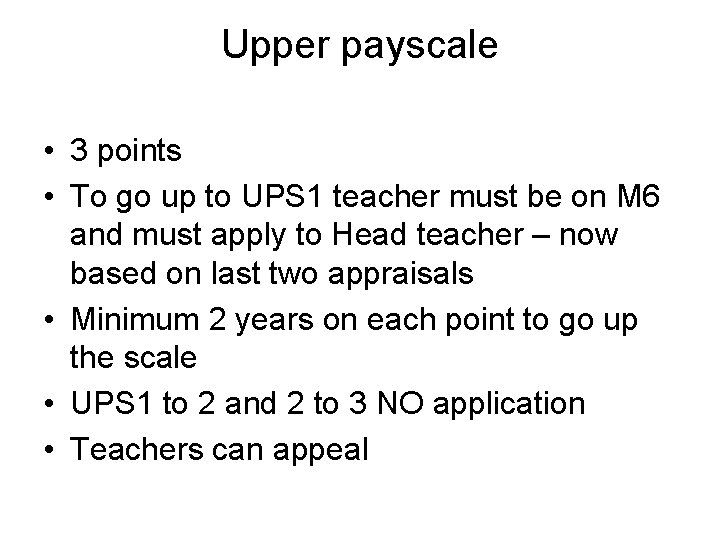 Upper payscale • 3 points • To go up to UPS 1 teacher must