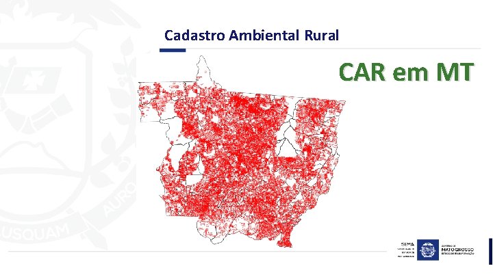 Cadastro Ambiental Rural CAR em MT 