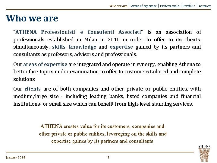 Who we are │ Areas of expertise │ Professionals │ Portfolio │ Contacts Who