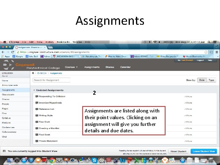 Assignments 2 Assignments are listed along with their point values. Clicking on an assignment