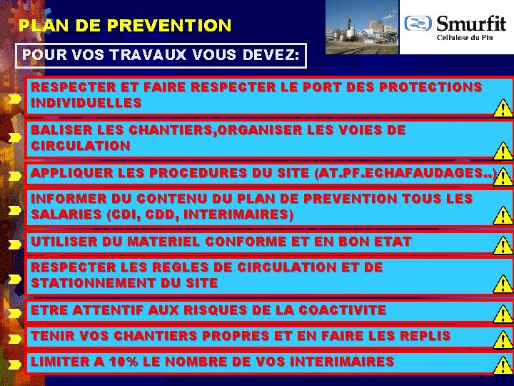 PLAN DE PREVENTION POUR VOS TRAVAUX VOUS DEVEZ: RESPECTER ET FAIRE RESPECTER LE PORT