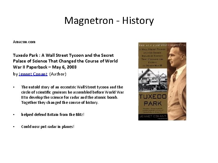 Magnetron - History Amazon. com Tuxedo Park : A Wall Street Tycoon and the