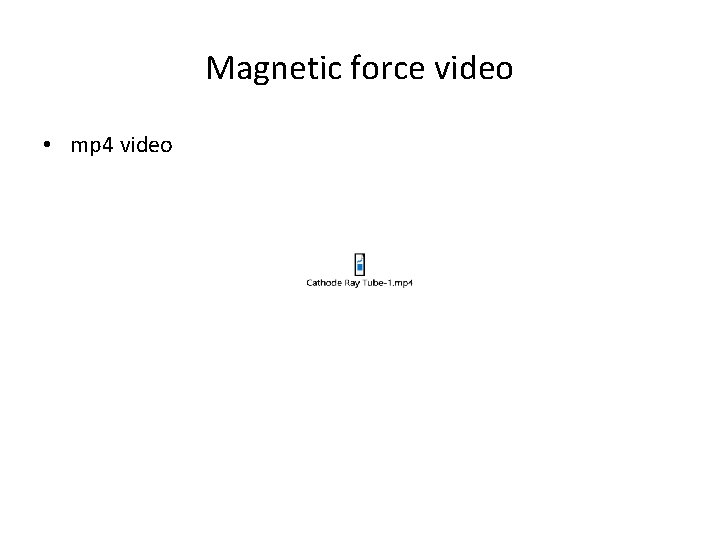 Magnetic force video • mp 4 video 