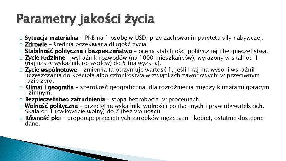 Parametry jakości życia � � � � � Sytuacja materialna – PKB na 1