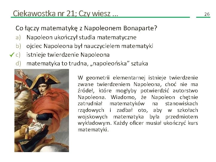 Ciekawostka nr 21; Czy wiesz … Co łączy matematykę z Napoleonem Bonaparte? a) b)
