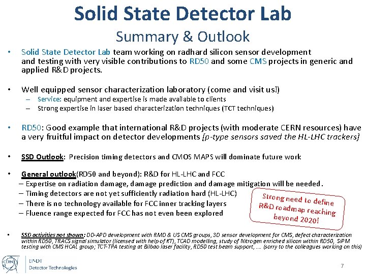 Solid State Detector Lab Summary & Outlook • Solid State Detector Lab team working