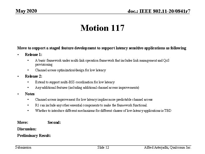 May 2020 doc. : IEEE 802. 11 -20/0841 r 7 Motion 117 Move to