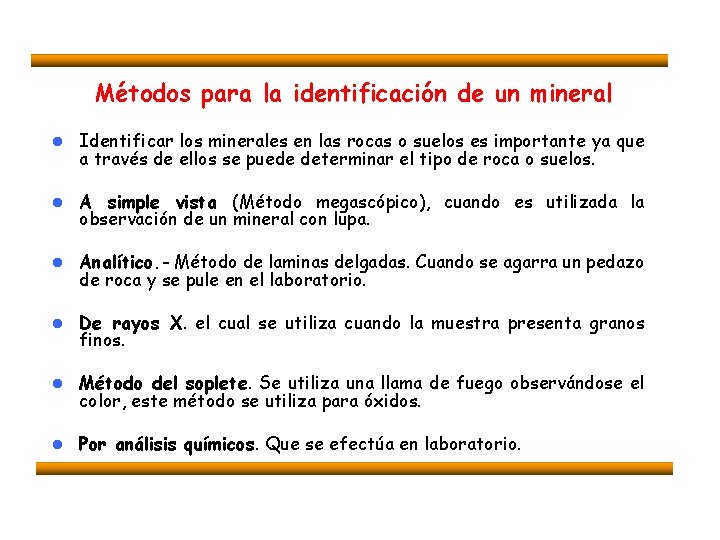 Métodos para la identificación de un mineral l Identificar los minerales en las rocas
