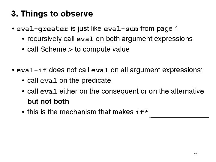 3. Things to observe • eval-greater is just like eval-sum from page 1 •