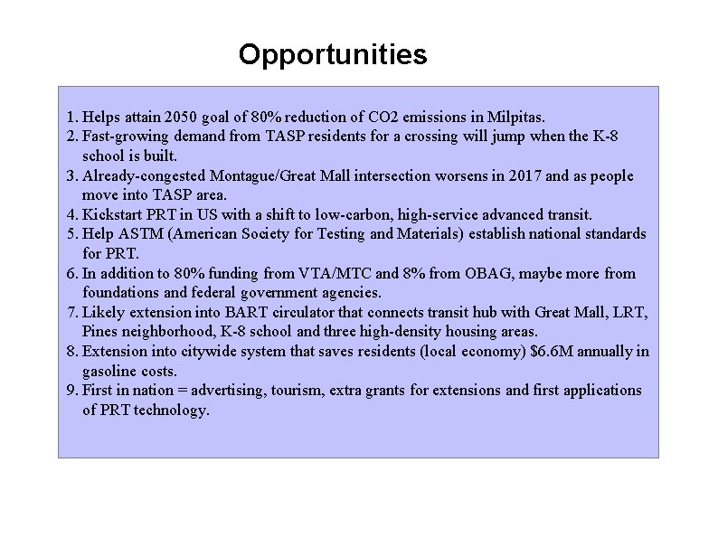 Opportunities 1. Helps attain 2050 goal of 80% reduction of CO 2 emissions in