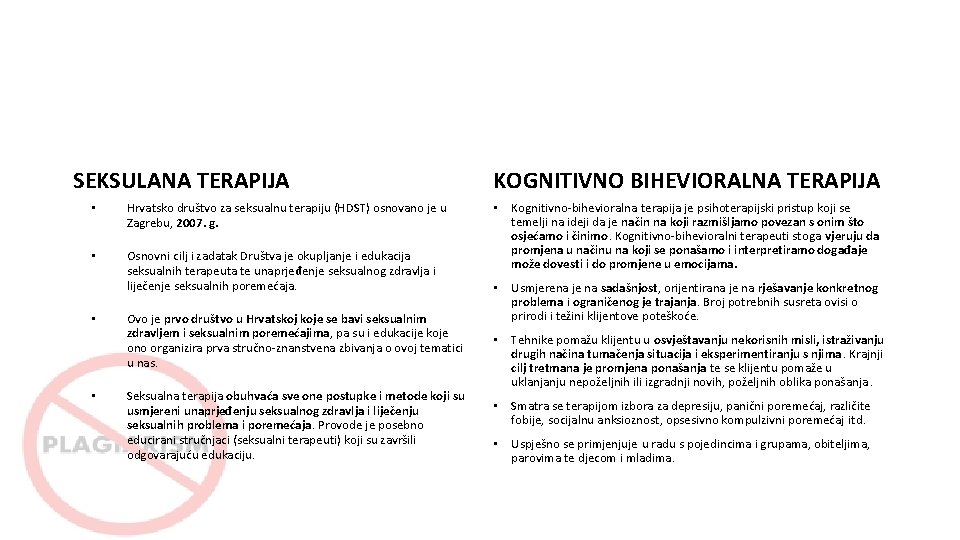 SEKSULANA TERAPIJA • Hrvatsko društvo za seksualnu terapiju (HDST) osnovano je u Zagrebu, 2007.