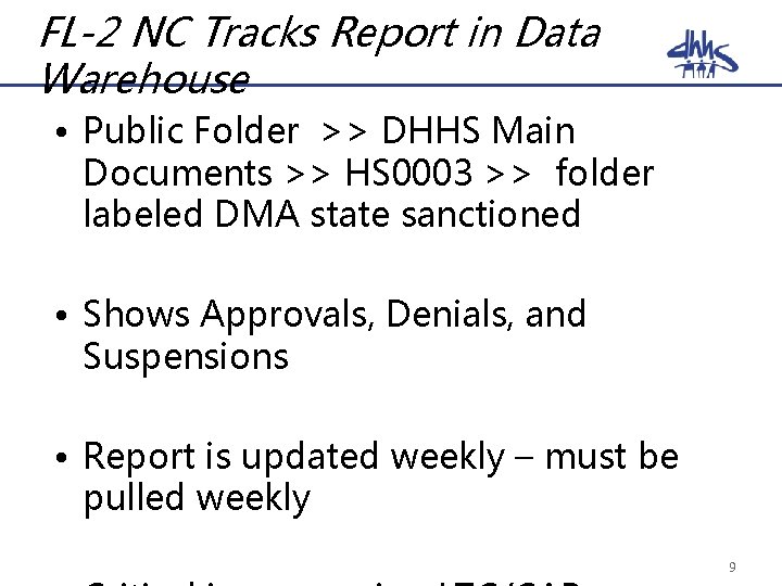 FL-2 NC Tracks Report in Data Warehouse • Public Folder >> DHHS Main Documents