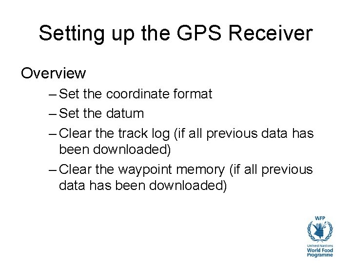 Setting up the GPS Receiver Overview – Set the coordinate format – Set the