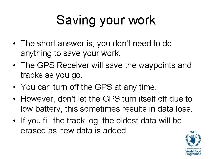 Saving your work • The short answer is, you don’t need to do anything