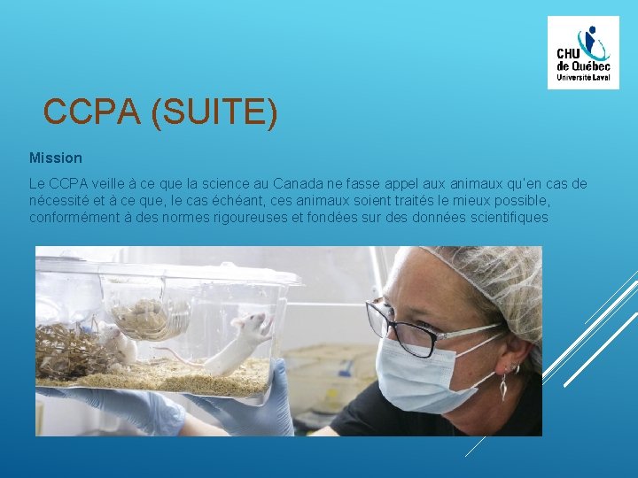 CCPA (SUITE) Mission Le CCPA veille à ce que la science au Canada ne