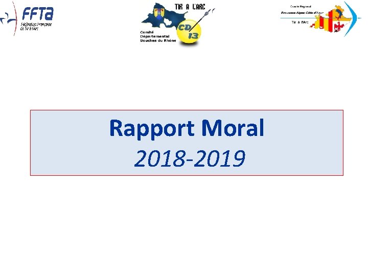 Rapport Moral 2018 -2019 Rapport Moral 2018 -2019
