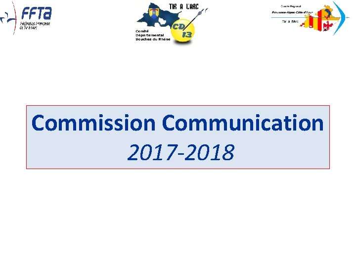 Commission Communication 2017 -2018 