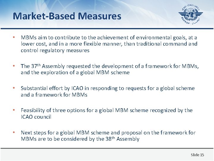 Market-Based Measures • MBMs aim to contribute to the achievement of environmental goals, at Market-Based Measures • MBMs aim to contribute to the achievement of environmental goals, at