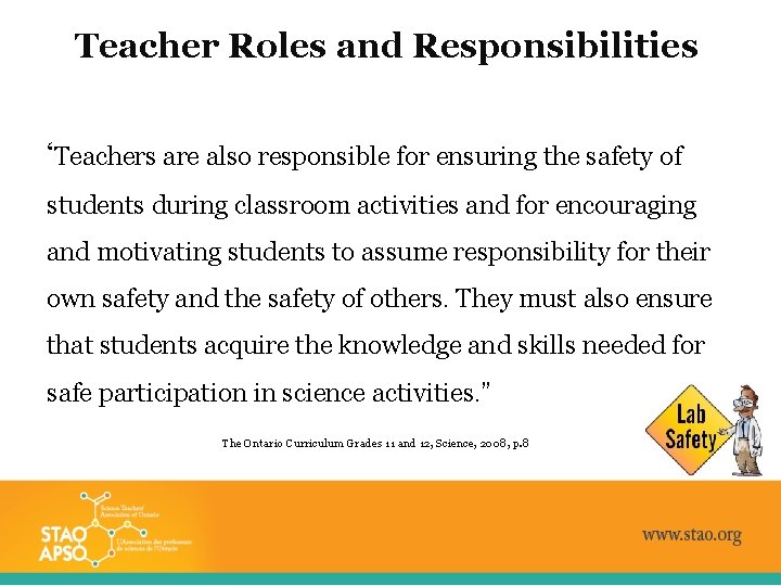 Teacher Roles and Responsibilities ‘Teachers are also responsible for ensuring the safety of students