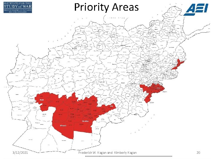 Priority Areas 3/12/2021 Frederick W. Kagan and Kimberly Kagan 20 