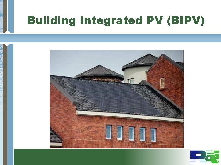 Building Integrated PV (BIPV) 