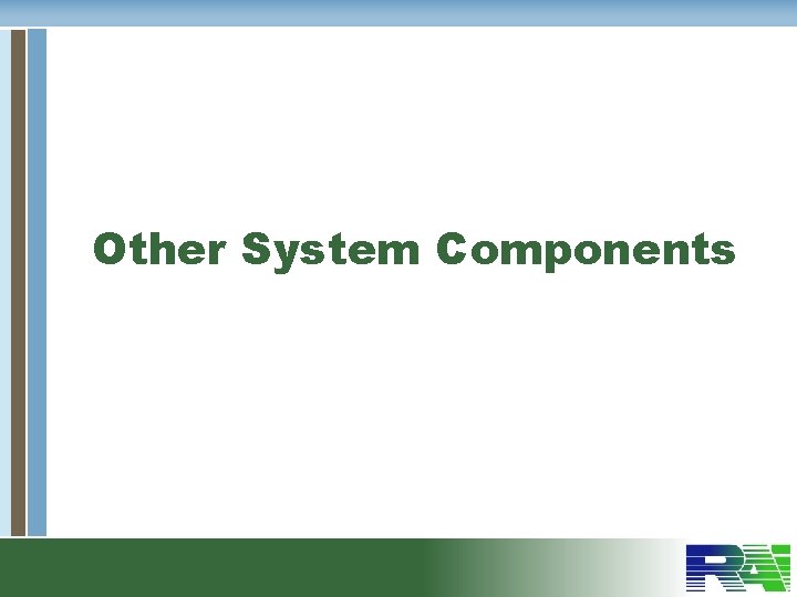 Other System Components 