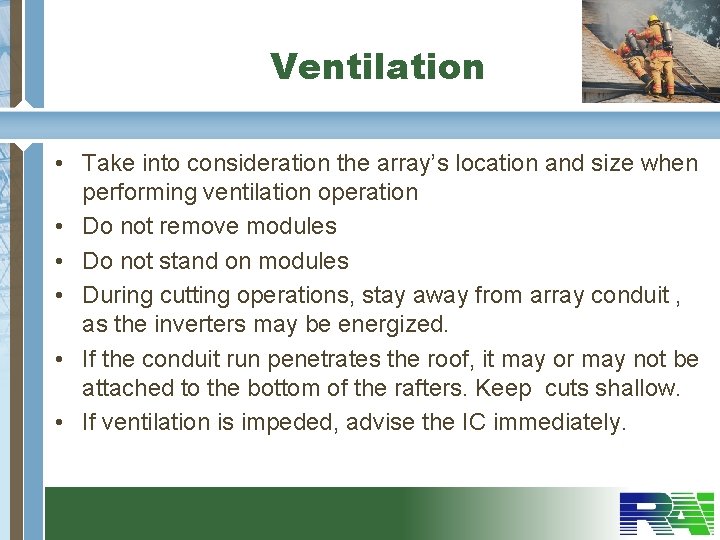 Ventilation • Take into consideration the array’s location and size when performing ventilation operation