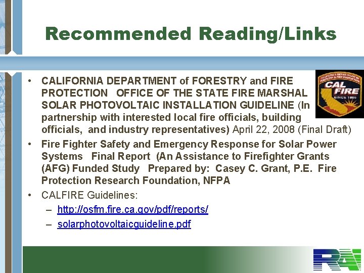 Recommended Reading/Links • CALIFORNIA DEPARTMENT of FORESTRY and FIRE PROTECTION OFFICE OF THE STATE