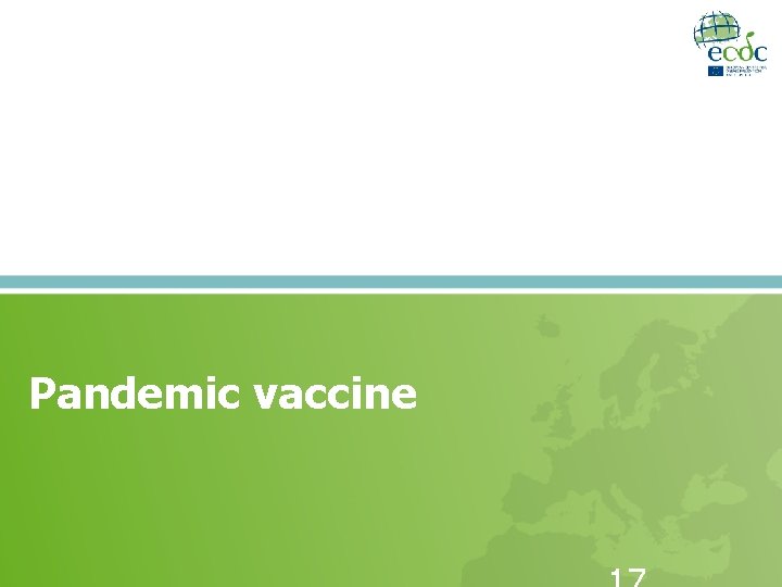 Pandemic vaccine 